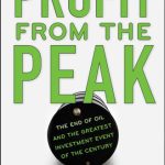 خرید و دانلود نسخه کامل کتاب Profit from the Peak: The End of Oil and the Greatest Investment Event of the Century (Angel Series)