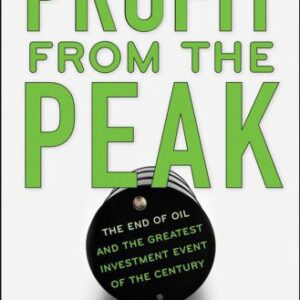 خرید و دانلود نسخه کامل کتاب Profit from the Peak: The End of Oil and the Greatest Investment Event of the Century (Angel Series)