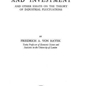 خرید و دانلود نسخه کامل کتاب Profits, Interest and Investment and Other Essays on the Theory of Industrial Fluctuations