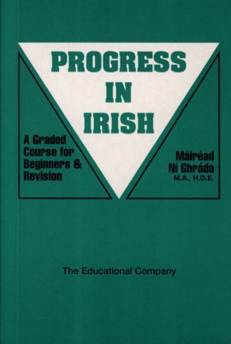 خرید و دانلود نسخه کامل کتاب Progress in Irish: A Graded Course for Beginners and Revision_68b899f4e0b5c.jpeg خرید و دانلود نسخه کامل کتاب Progress in Irish: A Graded Course for Beginners and Revision