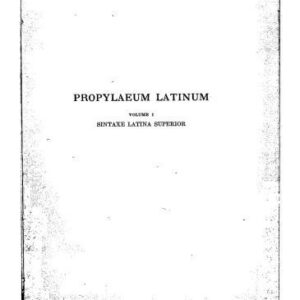 خرید و دانلود نسخه کامل کتاب Propylaeum Latinum – Volume 1 (Sintaxe Latina Superior)