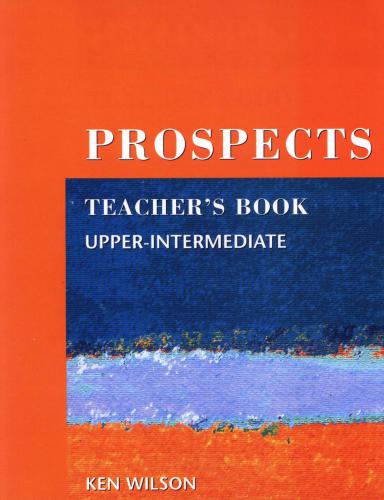 خرید و دانلود نسخه کامل کتاب Prospects Upper-Intermediate (Teacher’s Book)_68c01ff624b6b.jpeg خرید و دانلود نسخه کامل کتاب Prospects Upper-Intermediate (Teacher’s Book)