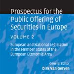 خرید و دانلود نسخه کامل کتاب Prospectus for the Public Offering of Securities in Europe: Volume 2: European and National Legislation in the Member States of the European Economic Area (Law Practitioner Series) (v. 2)