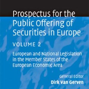 خرید و دانلود نسخه کامل کتاب Prospectus for the Public Offering of Securities in Europe: Volume 2: European and National Legislation in the Member States of the European Economic Area (Law Practitioner Series) (v. 2)
