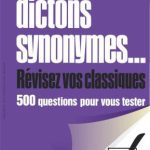 خرید و دانلود نسخه کامل کتاب Proverbes, dictons, synonymes… Révisez vos classiques: 500 questions pour vous tester
