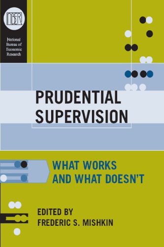 خرید و دانلود نسخه کامل کتاب Prudential Supervision: What Works and What Doesn’t_68c889acd0da1.jpeg خرید و دانلود نسخه کامل کتاب Prudential Supervision: What Works and What Doesn’t