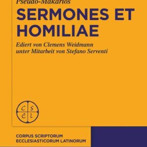 خرید و دانلود نسخه کامل کتاب Pseudo-Makarios, Sermones et Homiliae: Ediert Von C. Weidmann Kodikologische und Paläographische Einführung Von S. Serventi