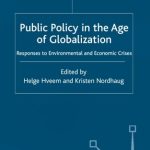 خرید و دانلود نسخه کامل کتاب Public Policy in the Age of Globalization: Responses to Environmental and Economic Crises