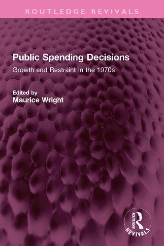 خرید و دانلود نسخه کامل کتاب Public Spending Decisions: Growth and Restraint in the 1970s_68c7f15078c42.jpeg خرید و دانلود نسخه کامل کتاب Public Spending Decisions: Growth and Restraint in the 1970s