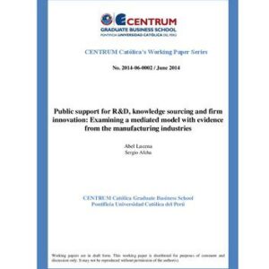خرید و دانلود نسخه کامل کتاب Public support for R&D, knowledge sourcing and firm innovation: Examining a mediated model with evidence from the manufacturing industries