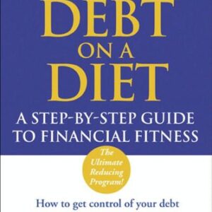 خرید و دانلود نسخه کامل کتاب Put Your Debt on a Diet: A Step-by-Step Guide to Financial Fitness