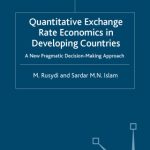 خرید و دانلود نسخه کامل کتاب Quantitative Exchange Rate Economics in Developing Countries: A New Approach to Issues, Models and Options