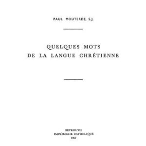 خرید و دانلود نسخه کامل کتاب Quelques mots de la langue chrétienne