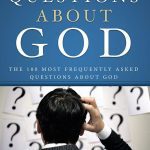 خرید و دانلود نسخه کامل کتاب Questions About God: The One Hundred Most Frequently Asked Questions About God