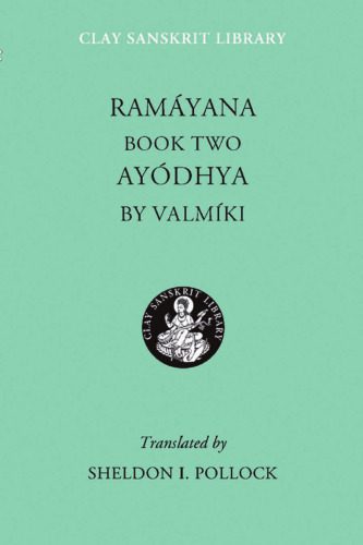 خرید و دانلود نسخه کامل کتاب Ramayana Book Two: Ayodhya (Clay Sanskrit Library)_68bc9408992d9.jpeg خرید و دانلود نسخه کامل کتاب Ramayana Book Two: Ayodhya (Clay Sanskrit Library)