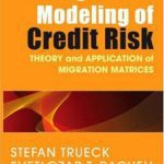 خرید و دانلود نسخه کامل کتاب Rating Based Modeling of Credit Risk: Theory and Application of Migration Matrices (Academic Press Advanced Finance)