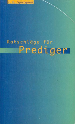 خرید و دانلود نسخه کامل کتاب Ratschläge für Prediger_68ccfee86a04c.jpeg خرید و دانلود نسخه کامل کتاب Ratschläge für Prediger