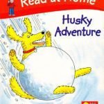 خرید و دانلود نسخه کامل کتاب Read at Home: Level 4c: Husky Adventure (Book)