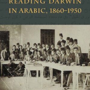 خرید و دانلود نسخه کامل کتاب Reading Darwin in Arabic, 1860-1950