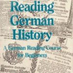 خرید و دانلود نسخه کامل کتاب Reading German History: A German Reading Course for Beginners