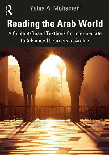 خرید و دانلود نسخه کامل کتاب Reading the Arab World: A Content-Based Textbook for Intermediate to Advanced Learners of Arabic_68b98e7c0237b.jpeg خرید و دانلود نسخه کامل کتاب Reading the Arab World: A Content-Based Textbook for Intermediate to Advanced Learners of Arabic