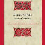 خرید و دانلود نسخه کامل کتاب Reading the Bible across Contexts: Luke’s Gospel, Socio-Economic Marginality, and Latin American Biblical Hermeneutics