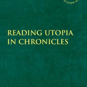 خرید و دانلود نسخه کامل کتاب Reading Utopia in Chronicles