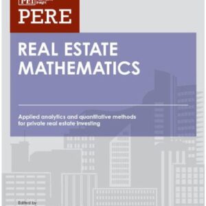 خرید و دانلود نسخه کامل کتاب Real Estate Mathematics: Applied Analytics and Quantitative Methods for Private Real Estate Investing