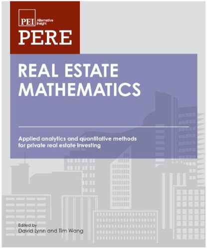 خرید و دانلود نسخه کامل کتاب Real Estate Mathematics: Applied Analytics and Quantitative Methods for Private Real Estate Investing_68c8f19ba1d3f.jpeg خرید و دانلود نسخه کامل کتاب Real Estate Mathematics: Applied Analytics and Quantitative Methods for Private Real Estate Investing