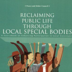 خرید و دانلود نسخه کامل کتاب Reclaiming Public Life through Local Special Bodies. A Sourcebook on Enhancing Participation in Local Governance. Peace and Order Council