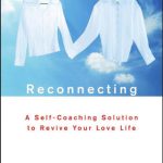 خرید و دانلود نسخه کامل کتاب Reconnecting: A Self-Coaching Solution to Revive Your Love Life