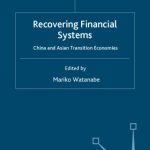 خرید و دانلود نسخه کامل کتاب Recovering Financial Systems: China and Asian Transition Economies