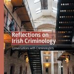 خرید و دانلود نسخه کامل کتاب Reflections on Irish Criminology: Conversations with Criminologists