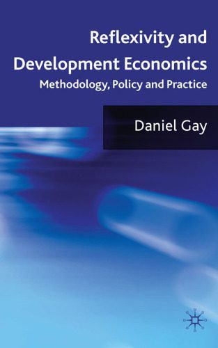 خرید و دانلود نسخه کامل کتاب Reflexivity and Development Economics: Methodology, Policy and Practice_68cba212e214e.jpeg خرید و دانلود نسخه کامل کتاب Reflexivity and Development Economics: Methodology, Policy and Practice
