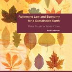 خرید و دانلود نسخه کامل کتاب Reforming Law and Economy for a Sustainable Earth: Critical Thought for Turbulent Times