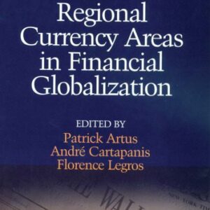 خرید و دانلود نسخه کامل کتاب Regional Currency Areas In Financial Globalization: A Survey of Current Issues