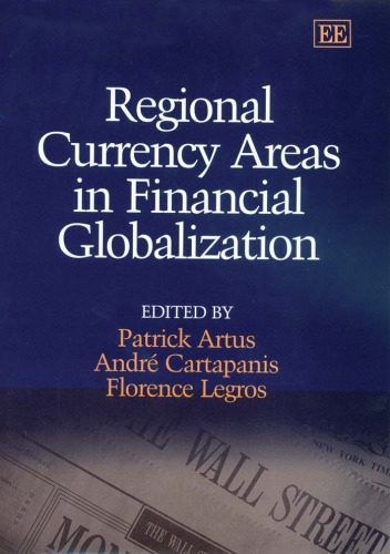 خرید و دانلود نسخه کامل کتاب Regional Currency Areas In Financial Globalization: A Survey of Current Issues_68c89672161a9.jpeg خرید و دانلود نسخه کامل کتاب Regional Currency Areas In Financial Globalization: A Survey of Current Issues