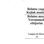 خرید و دانلود نسخه کامل کتاب Relatos yaqui. Relatos mayo. Kejiak nookim. Yoremmok ettejorim