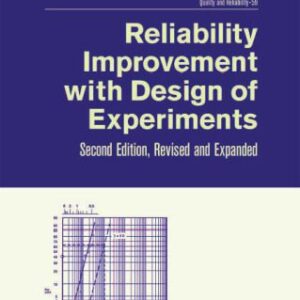 خرید و دانلود نسخه کامل کتاب Reliability Improvement with Design of Experiment, Second Edition, (Qrl Quality and Reliability)