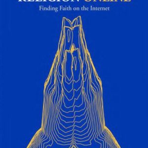 خرید و دانلود نسخه کامل کتاب Religion Online: Finding Faith on the Internet