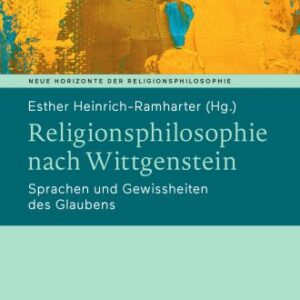 خرید و دانلود نسخه کامل کتاب Religionsphilosophie nach Wittgenstein : Sprachen und Gewissheiten des Glaubens