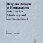 خرید و دانلود نسخه کامل کتاب Religious Dialogue as Hermeneutics: Bede Griffiths’s Advaitic Approach to Religions