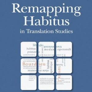خرید و دانلود نسخه کامل کتاب Remapping Habitus in Translation Studies