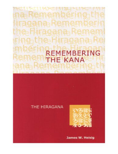 خرید و دانلود نسخه کامل کتاب Remembering The Kana – Part 1+ 2 – Hiragana + Katakana_68bdacd4e38d1.jpeg خرید و دانلود نسخه کامل کتاب Remembering The Kana – Part 1+ 2 – Hiragana + Katakana