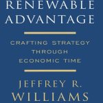 خرید و دانلود نسخه کامل کتاب Renewable Advantage Crafting Strategy Through Economic Time