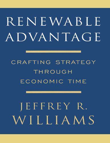 خرید و دانلود نسخه کامل کتاب Renewable Advantage Crafting Strategy Through Economic Time_68c7e2aee8a59.jpeg خرید و دانلود نسخه کامل کتاب Renewable Advantage Crafting Strategy Through Economic Time