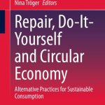خرید و دانلود نسخه کامل کتاب Repair, Do-It-Yourself and Circular Economy: Alternative Practices for Sustainable Consumption