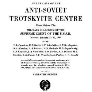خرید و دانلود نسخه کامل کتاب Report of Court Proceedings – Anti-Soviet Trotskyite Centre (1937 Moscow Trial)