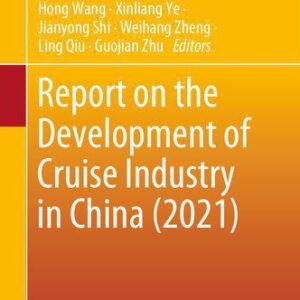 خرید و دانلود نسخه کامل کتاب Report on the Development of Cruise Industry in China (2021)
