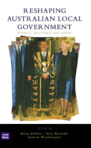 خرید و دانلود نسخه کامل کتاب Reshaping Australia’s Local Government: Finance, Governance and Reform_68c8c2fe3bea2.jpeg خرید و دانلود نسخه کامل کتاب Reshaping Australia’s Local Government: Finance, Governance and Reform